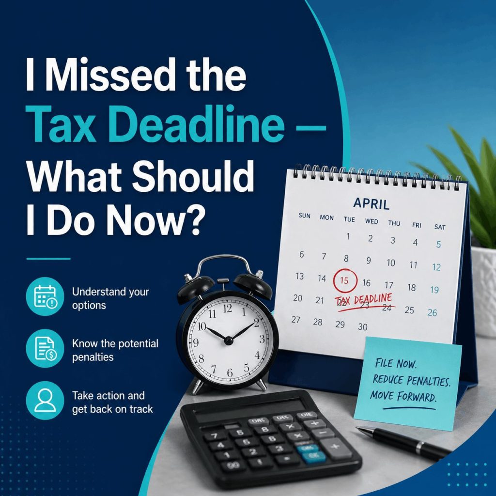 missed tax deadline - what should I do now?